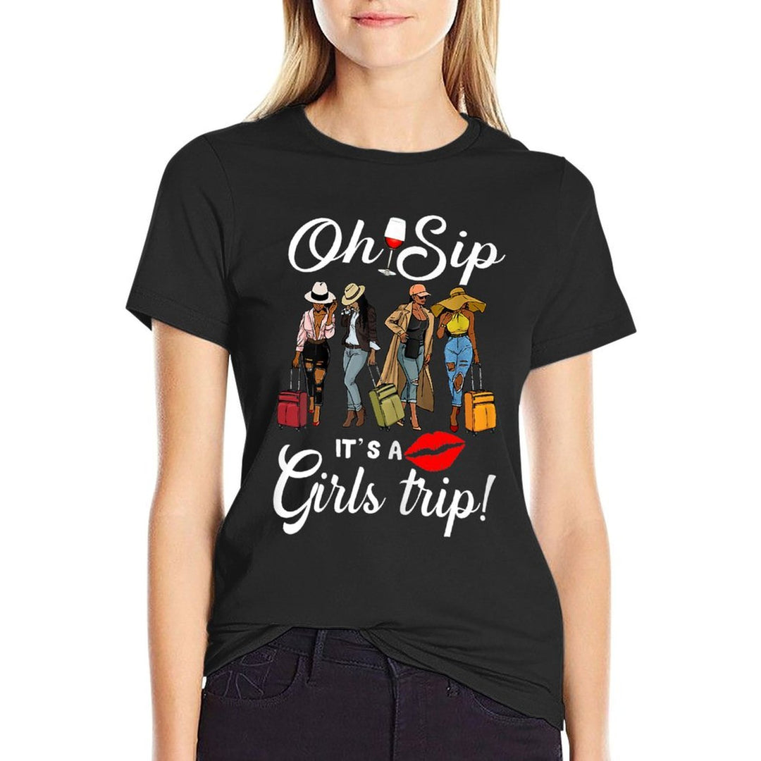 Oh Sip Its A Girls Trip Funny Wine Party Black Women Queen  Rolled Sleeves T-Shirt