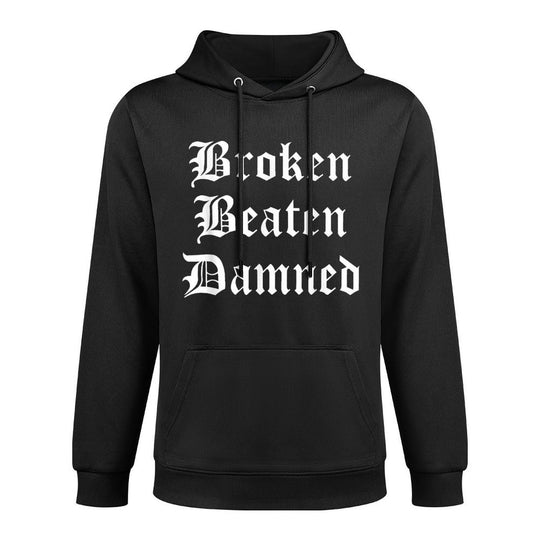 Broken Beaten Damned - Funny Emo Slogan Goth Music Lover Versatile Streetwear Hoodie