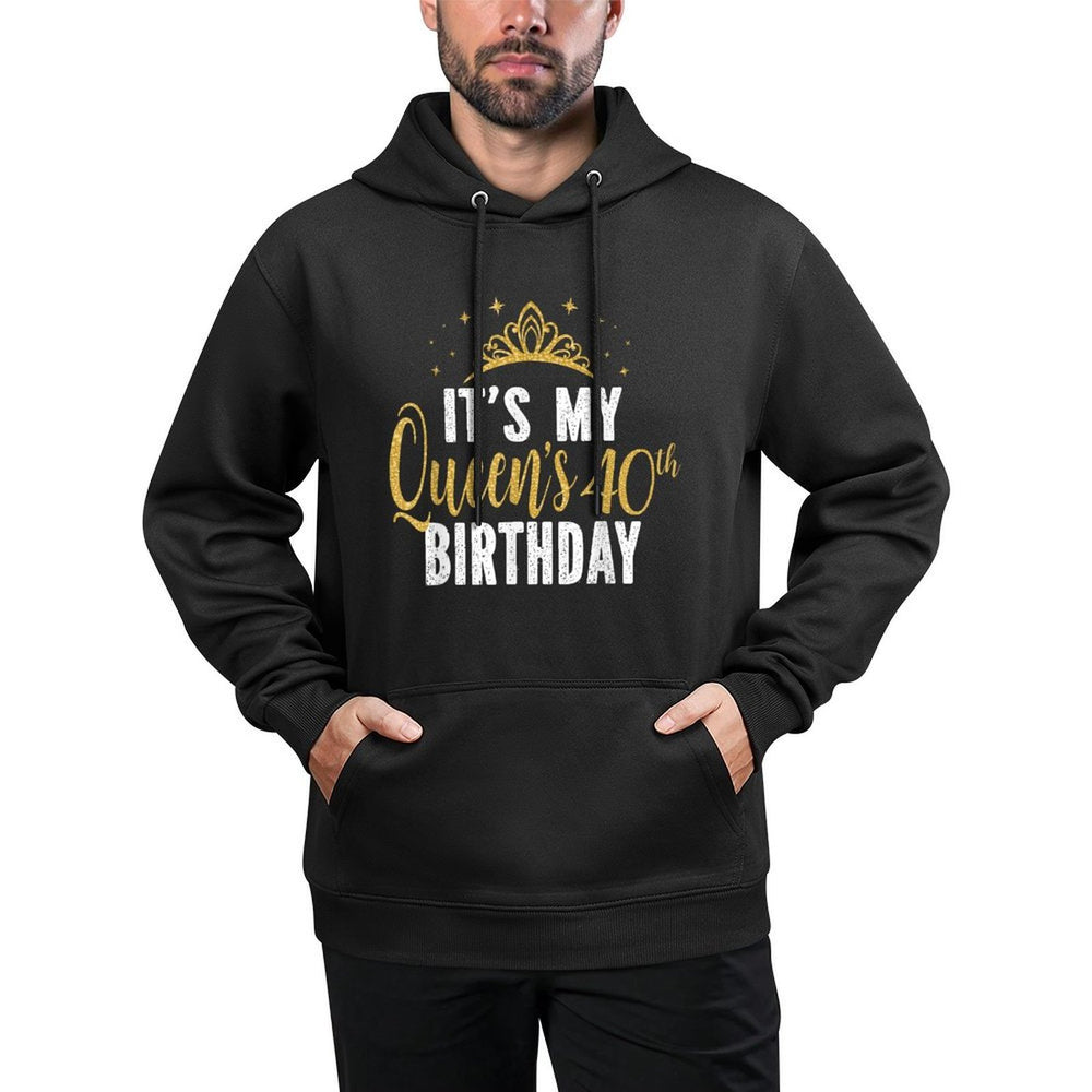 It&#39;s My Queen&#39;s 40th Birthday Idea For 40 Years Old Woman Breathable Fabric Hoodie
