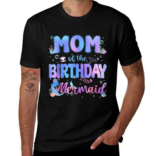 Mom Of The Birthday Mermaid Girl Bday Party Squad Family  High-quality Stitching T-Shirt