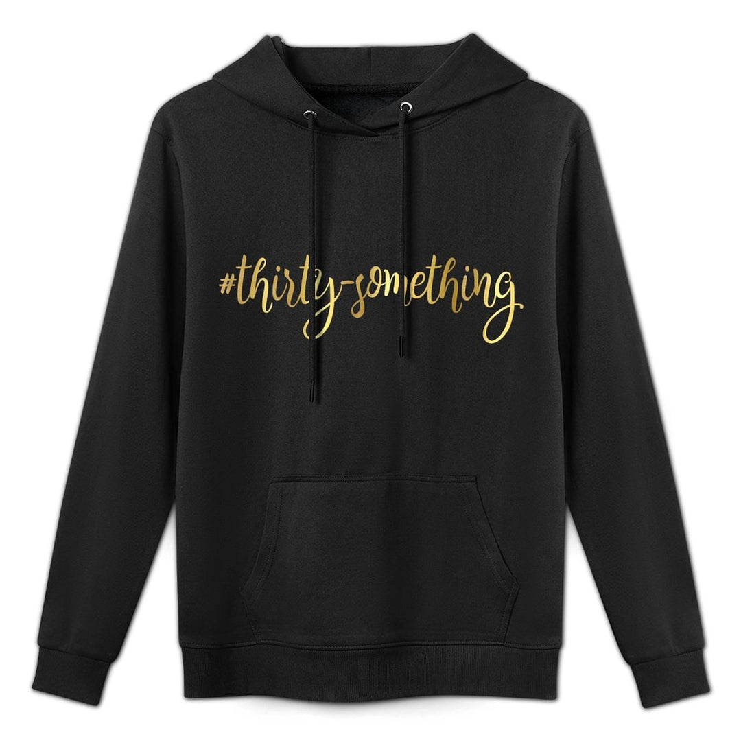 30th Birthday Gift Thirty Something Girly Hashtag 30 Kangaroo Pocket Hoodie