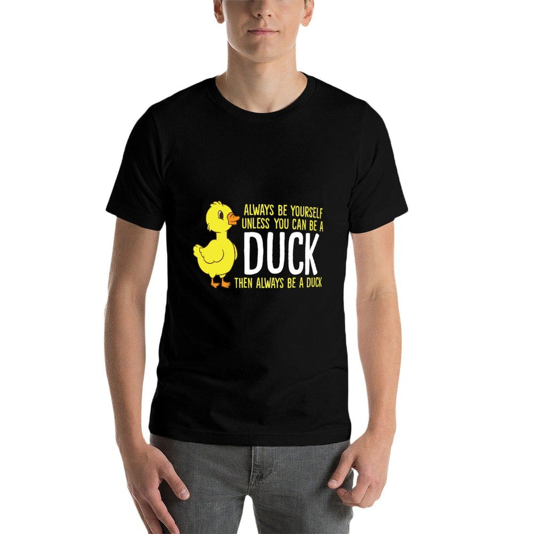 Always Be Yourself Unless You Can Be A Duck Duck Lovers  Heathered Texture T-Shirt