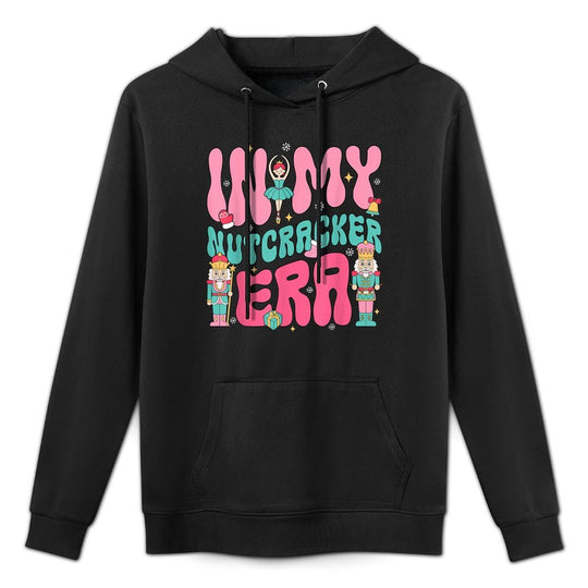 Pink Nutcracker Squad in My Nutcracker Era Christmas Women Easy Care Hoodie