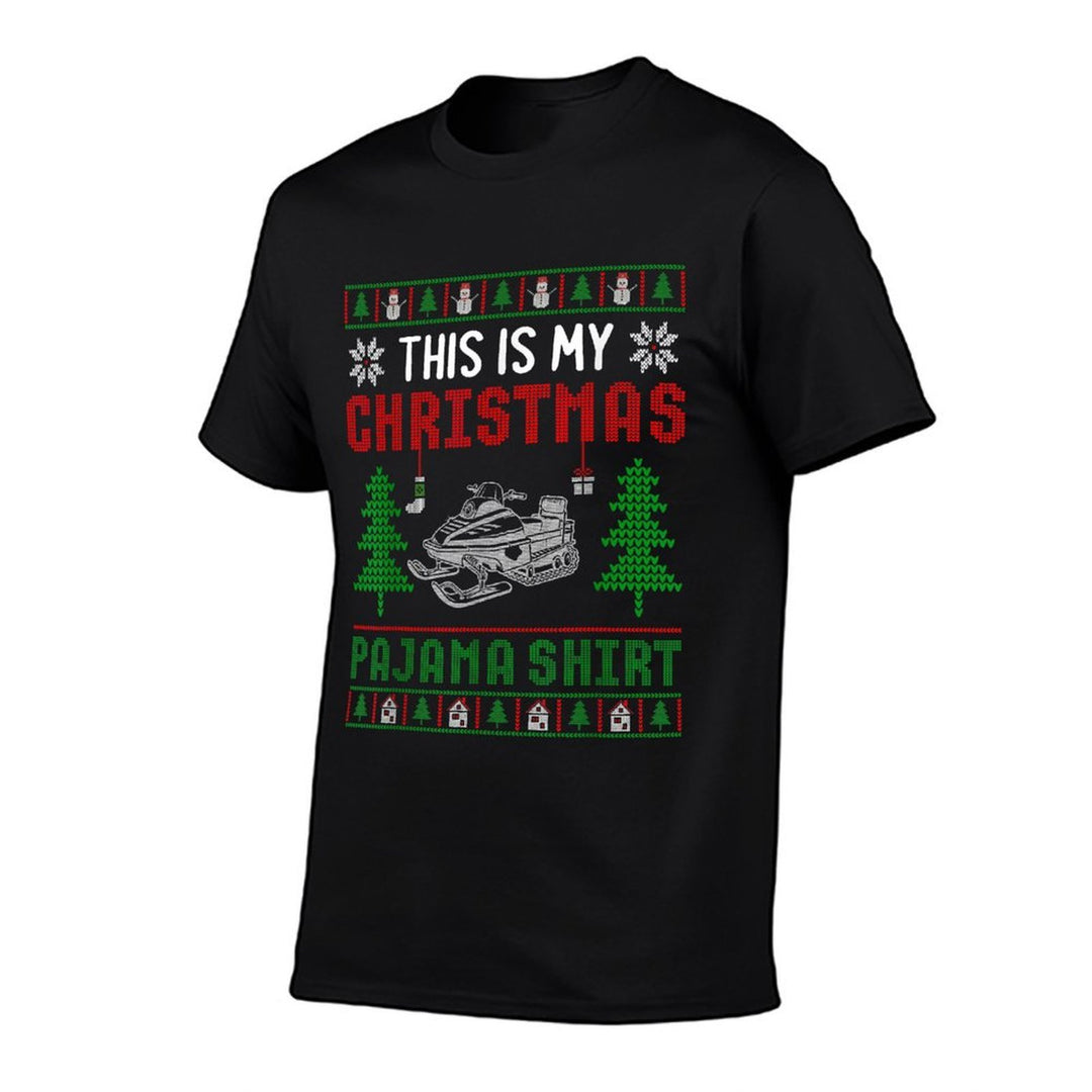 Ugly Xmas Sweater Snowmobile This Is My Christmas Pajama  Cotton T-Shirt