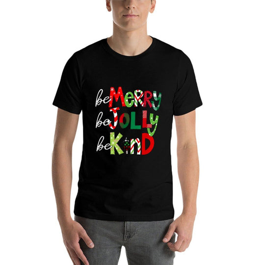 Be Merry Be Jolly Be Kind Teacher Christmas  Odor-resistant T-Shirt