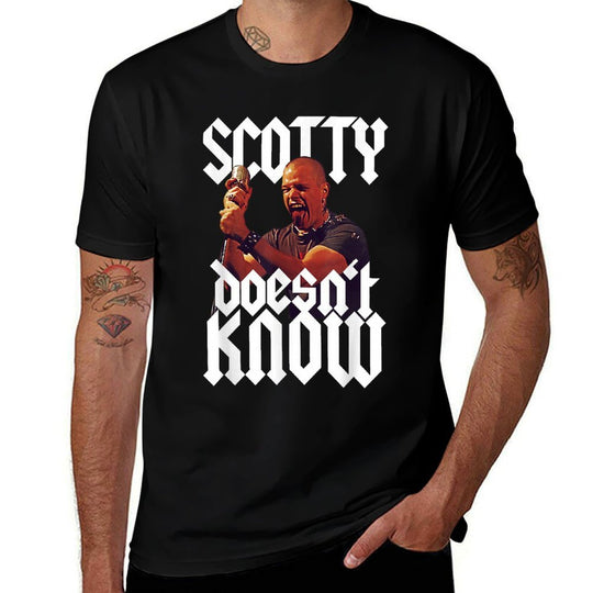 Scotty Doesnt Know Quote  Stretchy T-Shirt