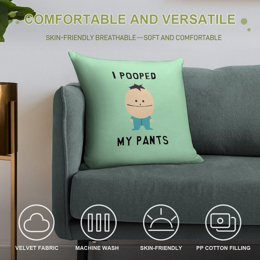 I Pooped My Pants Soft Hidden Zipper Throw Pillow