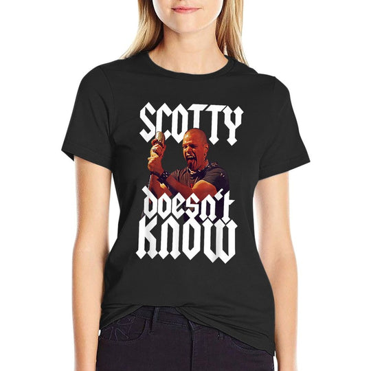 Scotty Doesnt Know Quote  Stretchy T-Shirt
