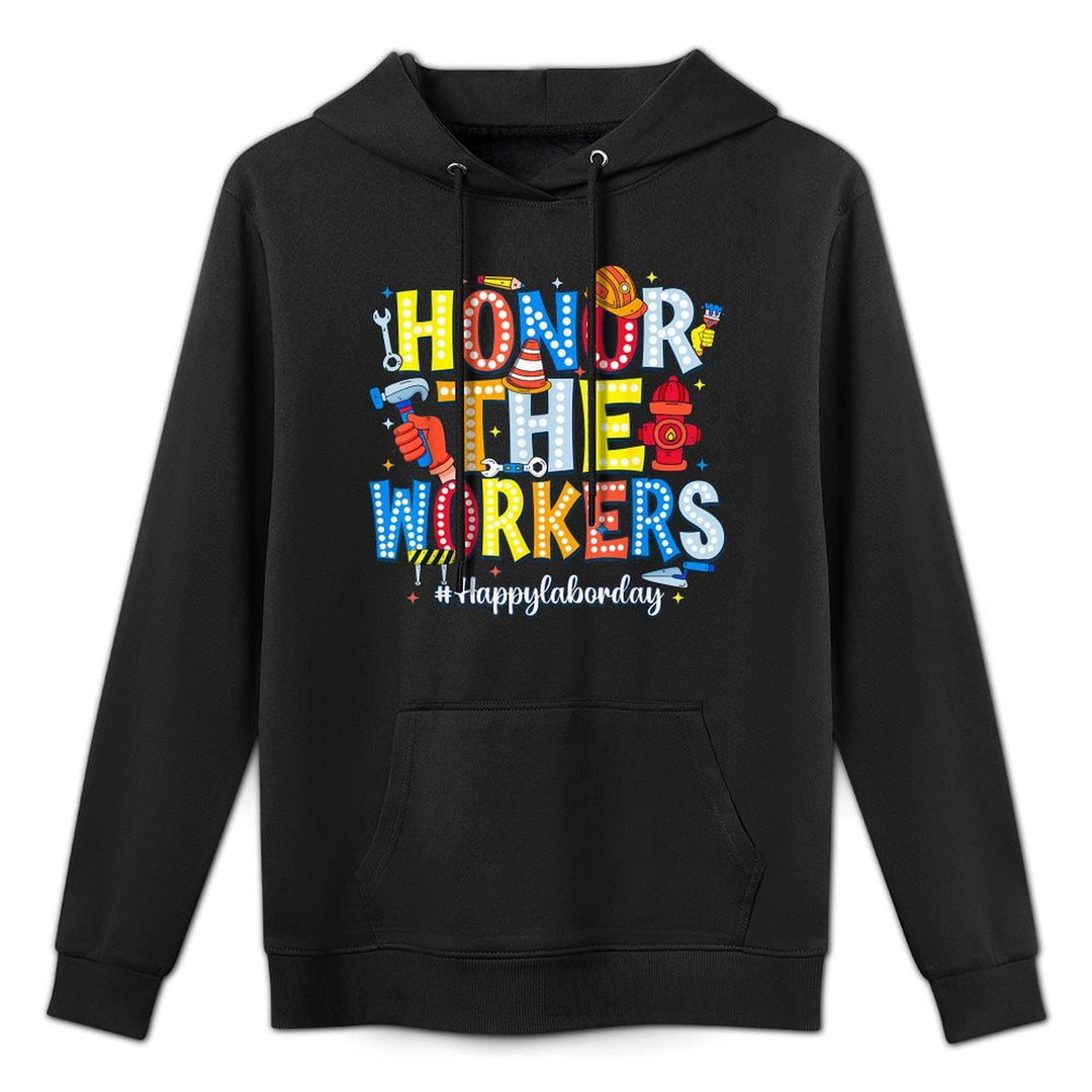 Honor The Worker Patriotic Happy Labor Day Durable Construction Hoodie