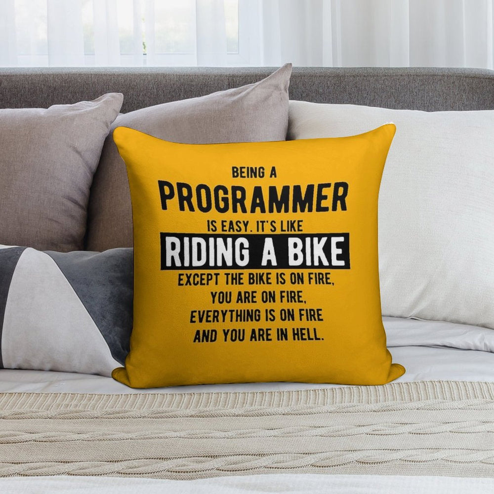 Being A Programmer Is Easy. It's Like Riding A Bike - Funny Programming Jokes - Light Color Soft Skin-Friendly Throw Pillow