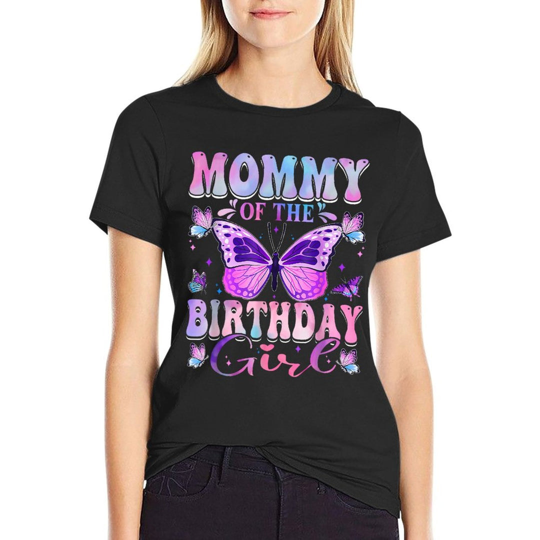 Mommy of The Birthday Girl Birthday Butterfly Matching  Fade-proof Color T-Shirt