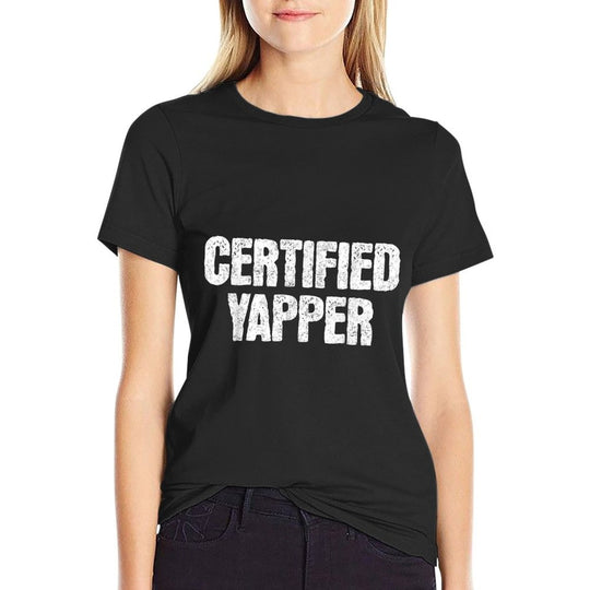 Certified Yapper Funny Yapping Meme Sarcastic Quote Saying  Graphic-printed T-Shirt