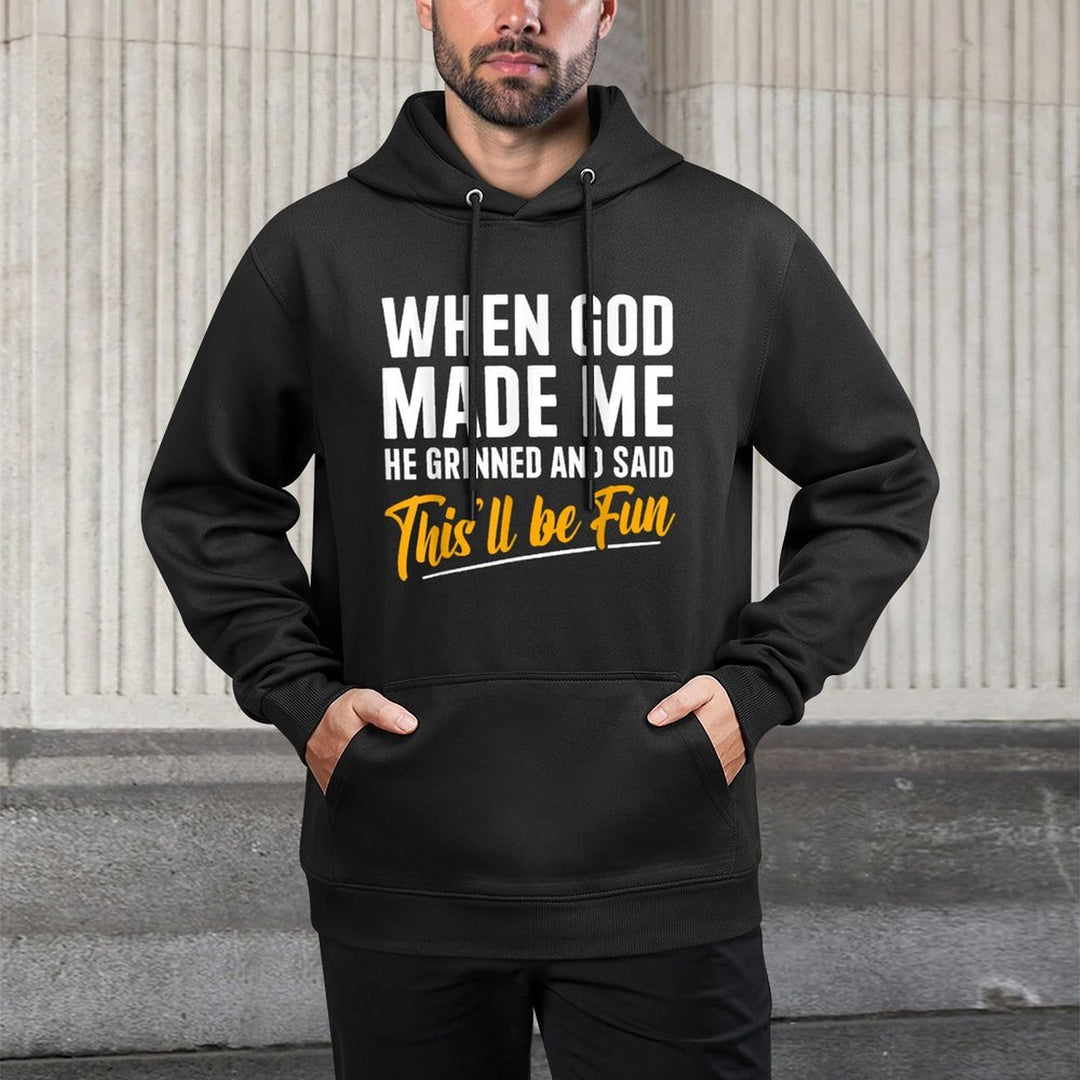 When God Created Me When God Made Me Funny God Shrink-Resistant Hoodie