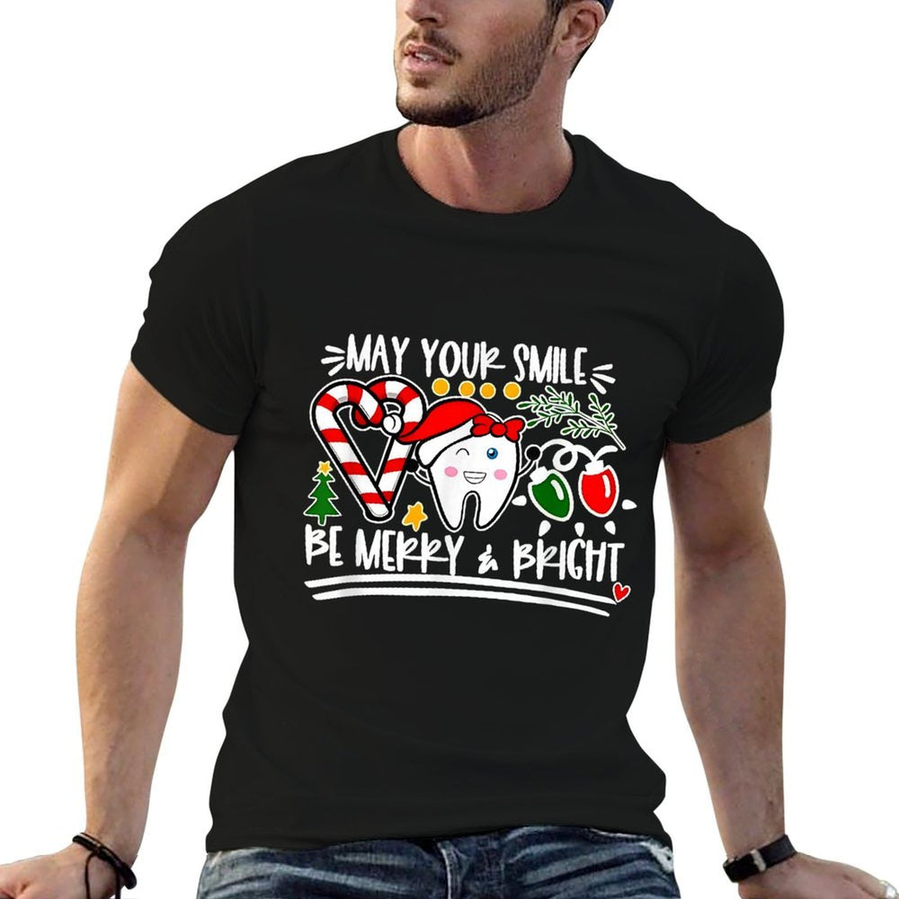 May Your Smile Be Merry And Bright Dental Dentist Christmas  Breathable T-Shirt