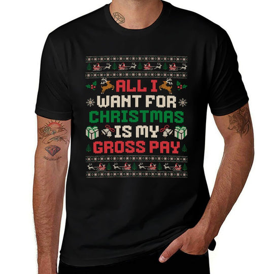 All I Want For Christmas Is My Gross Pay Joke  Soft T-Shirt