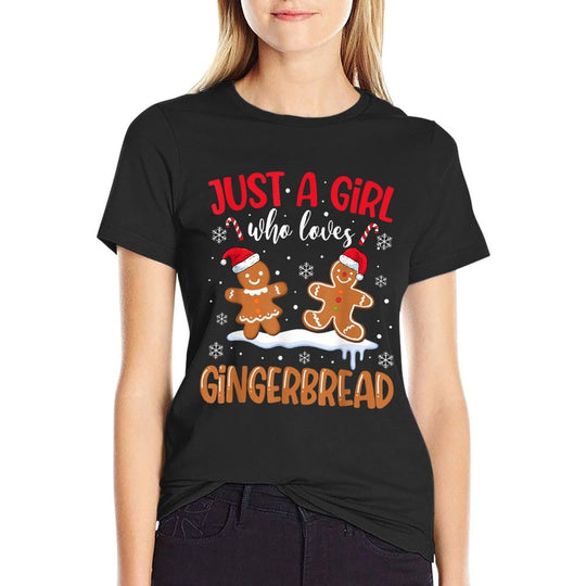 Just A Girl Who Loves Gingerbread Man Christmas Xmas Pajamas  Durable T-Shirt