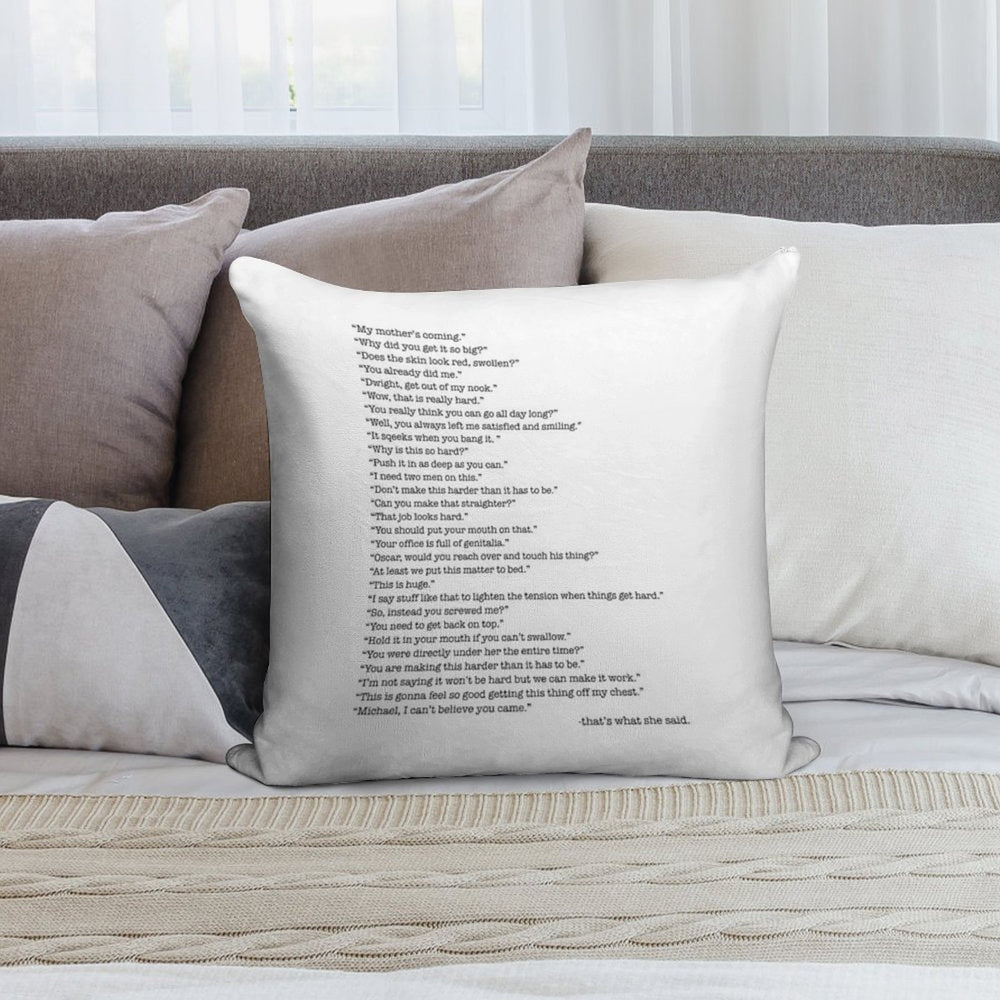 Every That's What She Said From The Office Soft Hidden Zipper Throw Pillow
