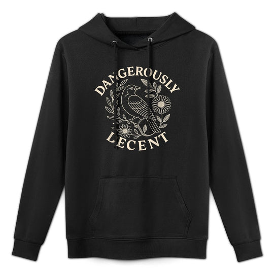Dangerously Decent Funny Sarcastic Gifts for Men Women Kid Pilling-Resistant Hoodie