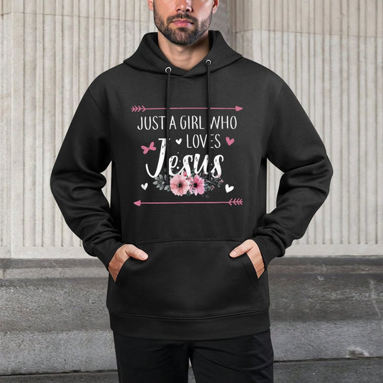 Just A Girl Who Loves Jesus Religious Christian All-Day Comfort Hoodie