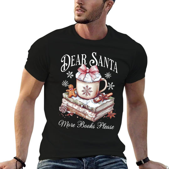 Dear Santa More Book Please Christmas Reading Book Librarian Comfortable T-Shirt