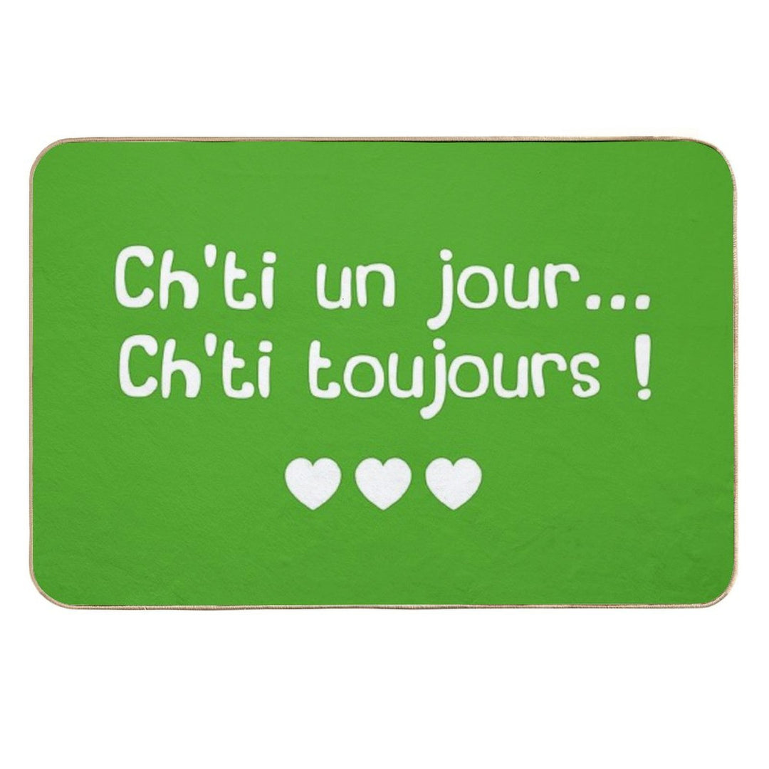 Ch'ti One Day, Ch'ti Always!  Rapid-Drying Bath Mat