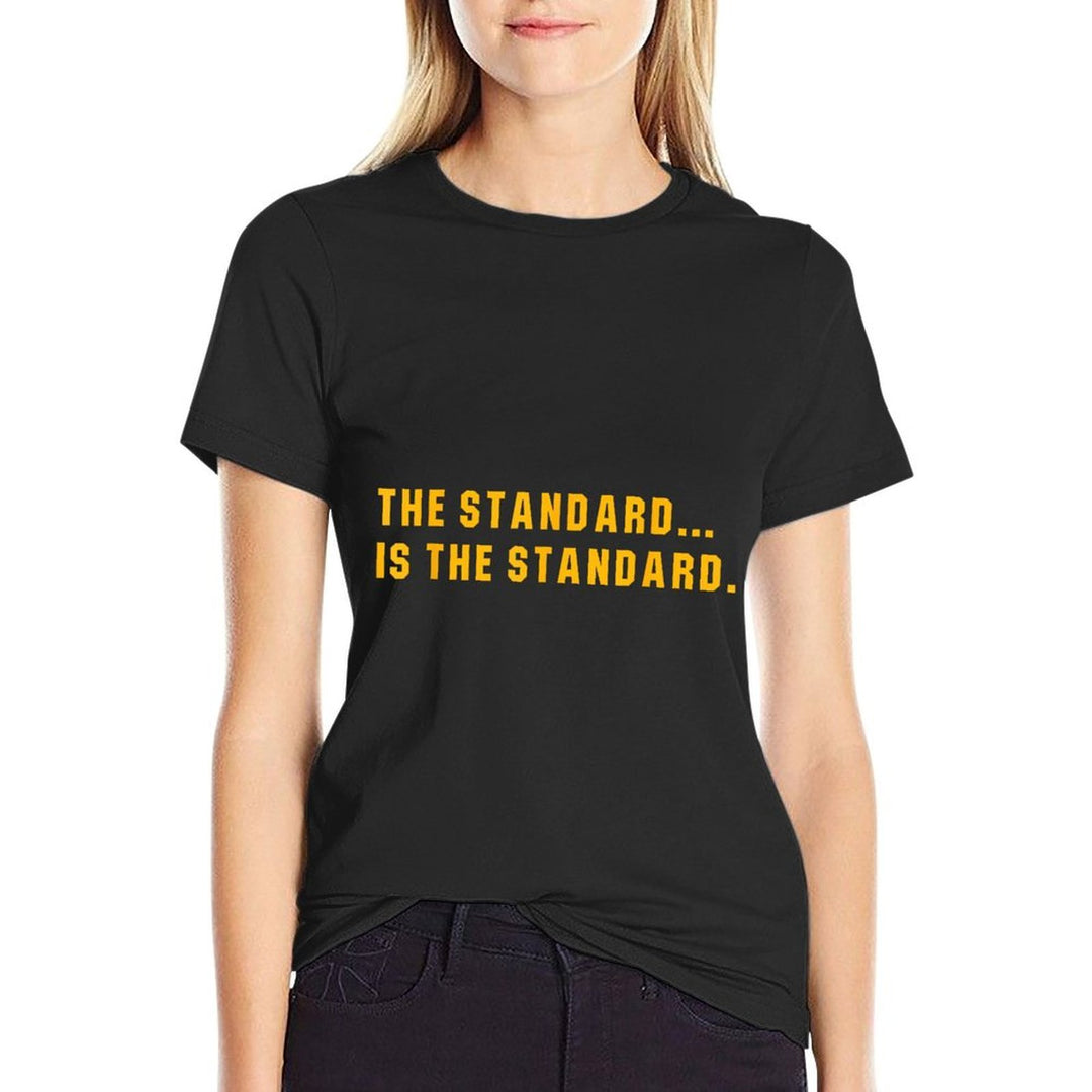 The Standard Is... The Standard, Pittsburgh Theme Football  Versatile T-Shirt