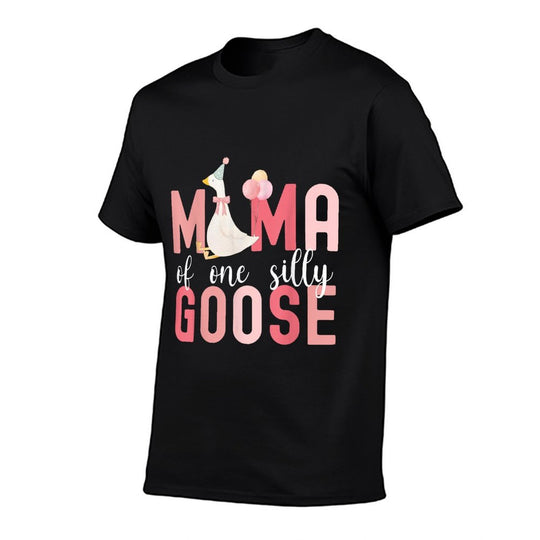 Silly Mama Silly Goose Mom Birthday Family Matching Party  Cotton T-Shirt