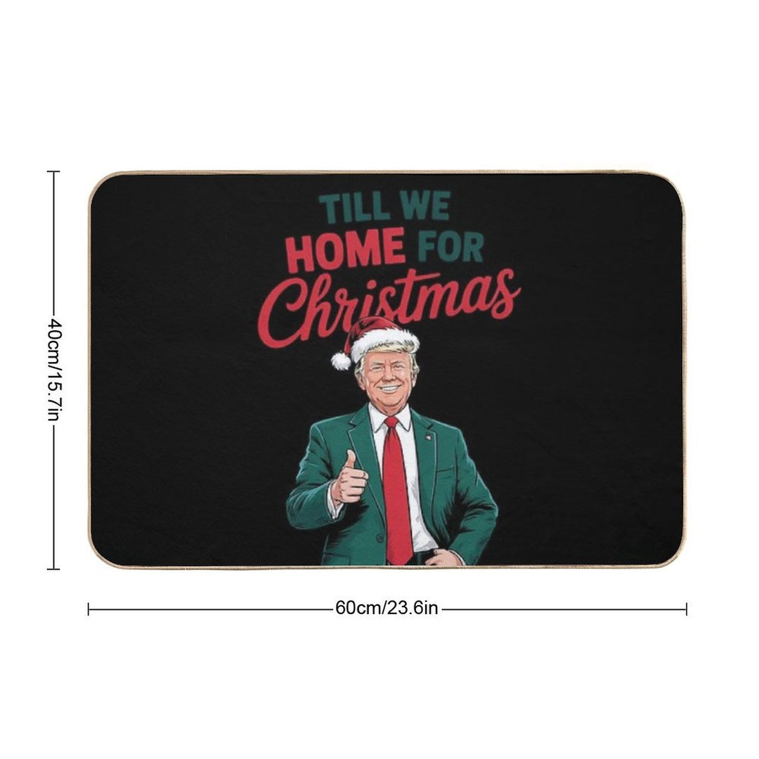 Trump I’ll Be Home for Christmas  Rapid-Drying Bath Mat
