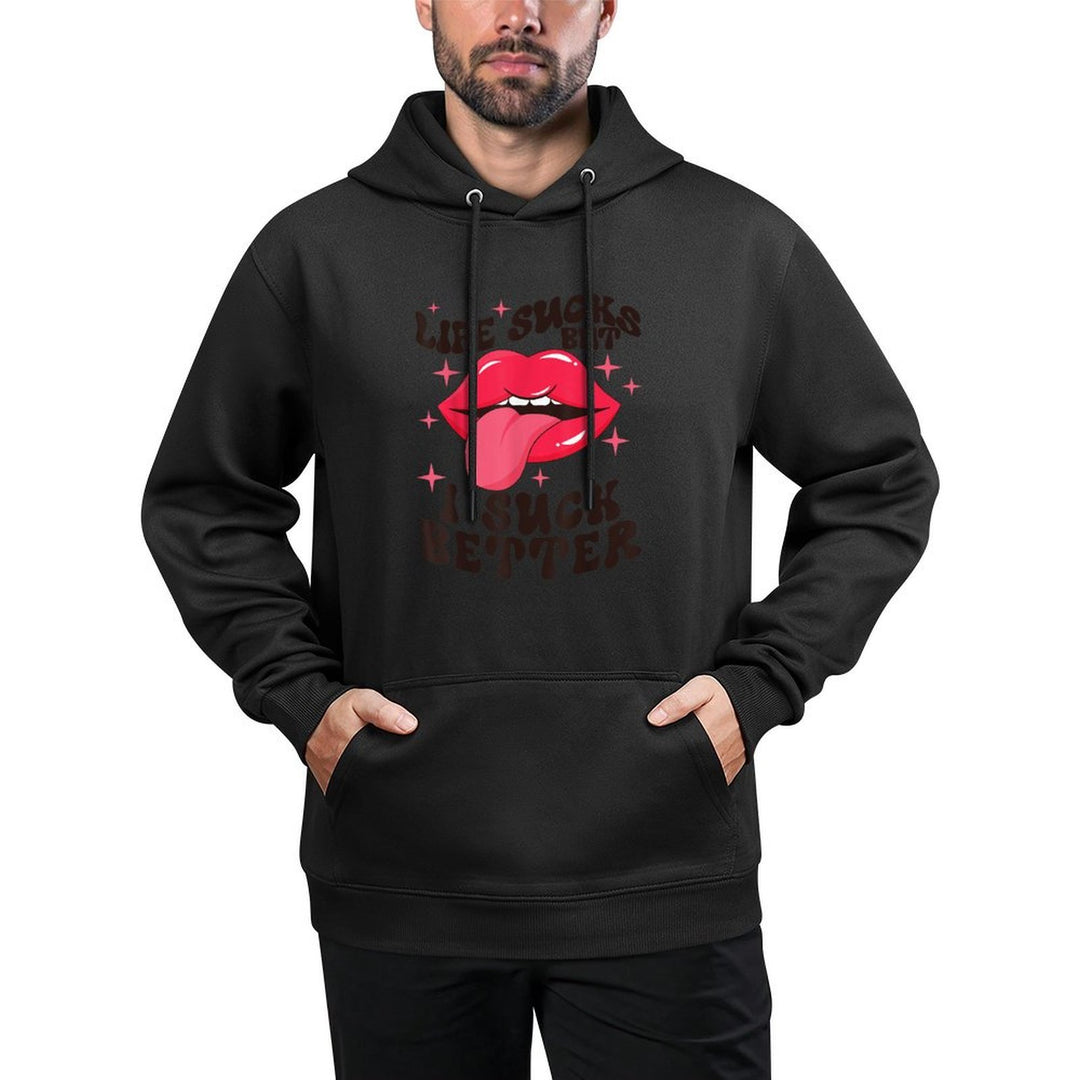 Life Sucks But I Suck Better Pilling-Resistant Hoodie