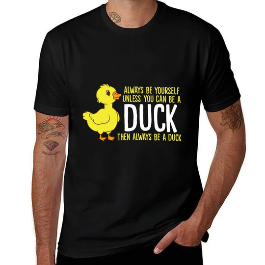 Always Be Yourself Unless You Can Be A Duck Duck Lovers  Heathered Texture T-Shirt