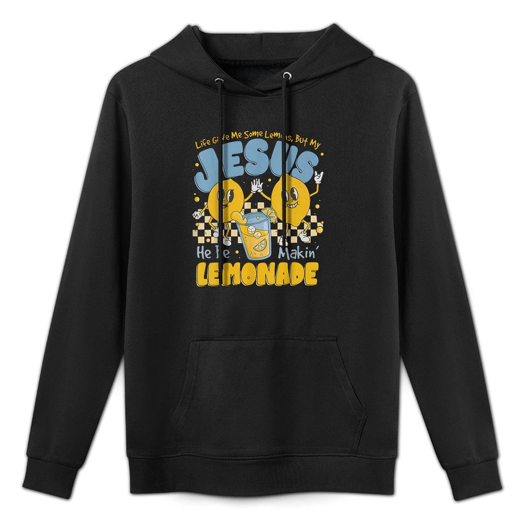 Life Gave Me Some Lemons But My Jesus He Be Makin Lemonade Medium-Weight Fabric Hoodie