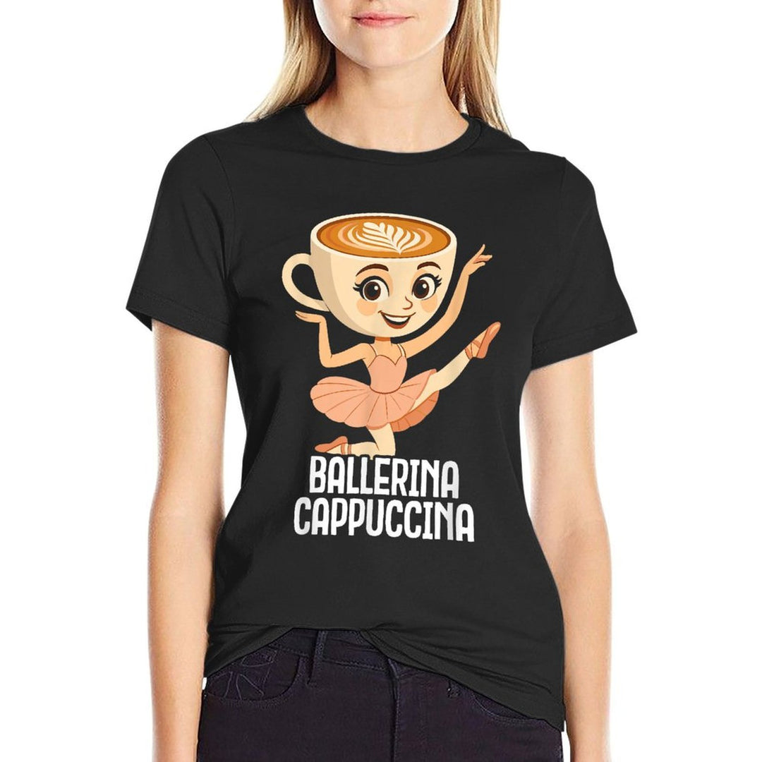 Ballerina Cappuccina Italian Brainrot Funny Meme  Fade-proof Color T-Shirt