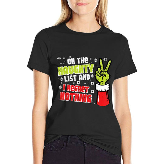 Christmas On Naughty List Regret Nothing Xmas Men Women Kids  Affordable Price T-Shirt