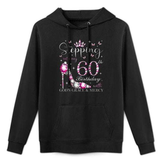 Stepping Into My 60th Birthday With God's Grace & Mercy Moisture-Wicking Hoodie