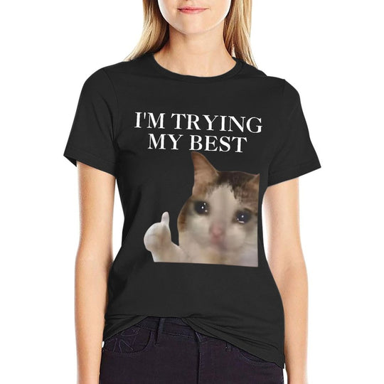 Im Trying My Best Funny Cat Meme Internet Memes Funny Memes Men Women Girls Kids  Classic T-Shirt
