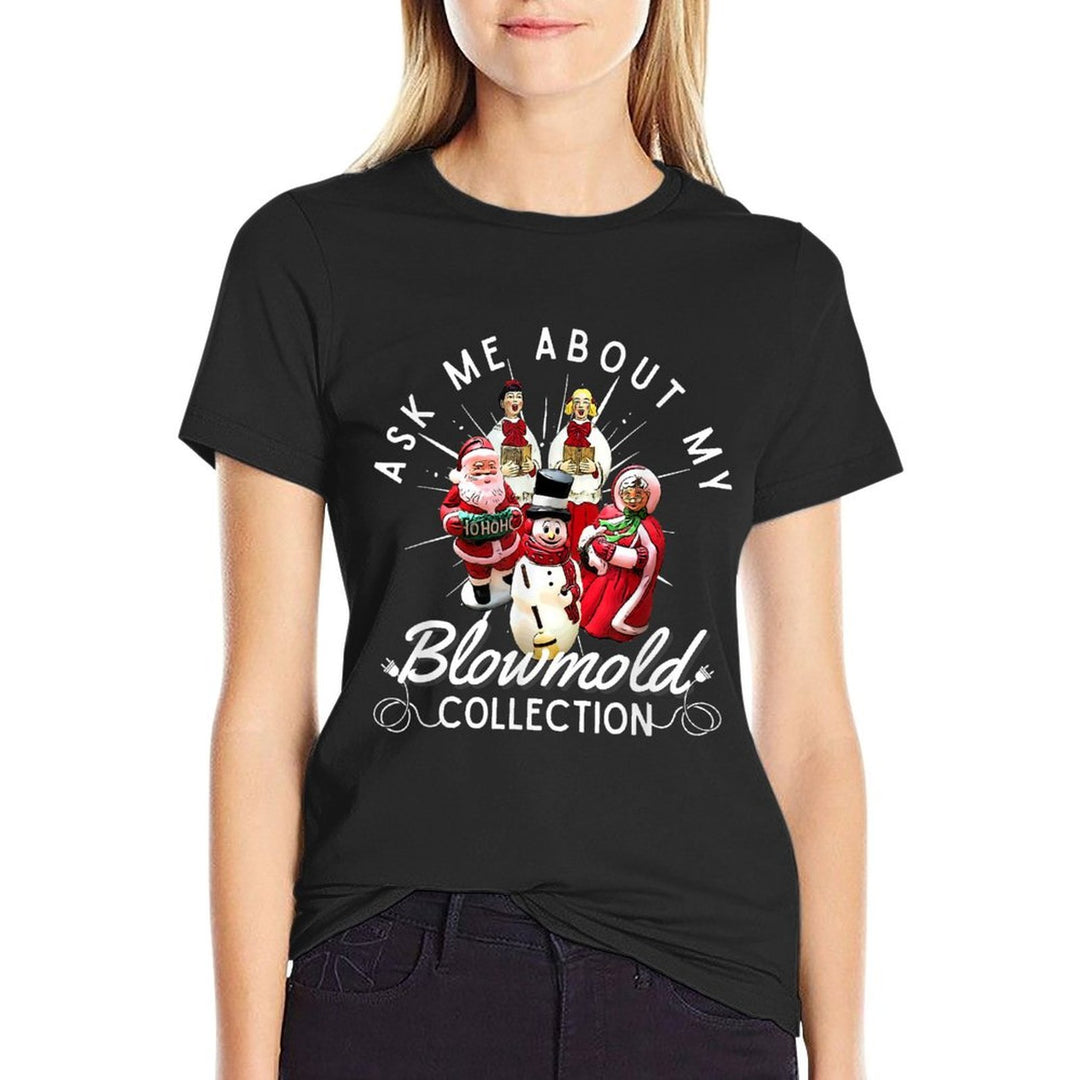 Ask Me About My Blow Mold Collection Christmas  Slim-fit Cut T-Shirt