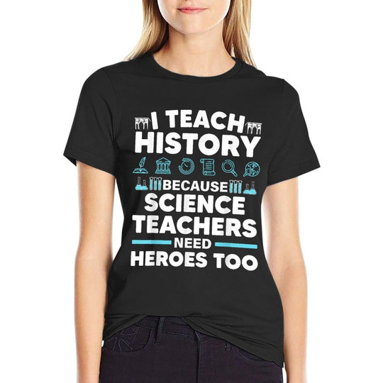 Cool History Teacher For Men Women Teaching History Educator  High-quality Stitching T-Shirt