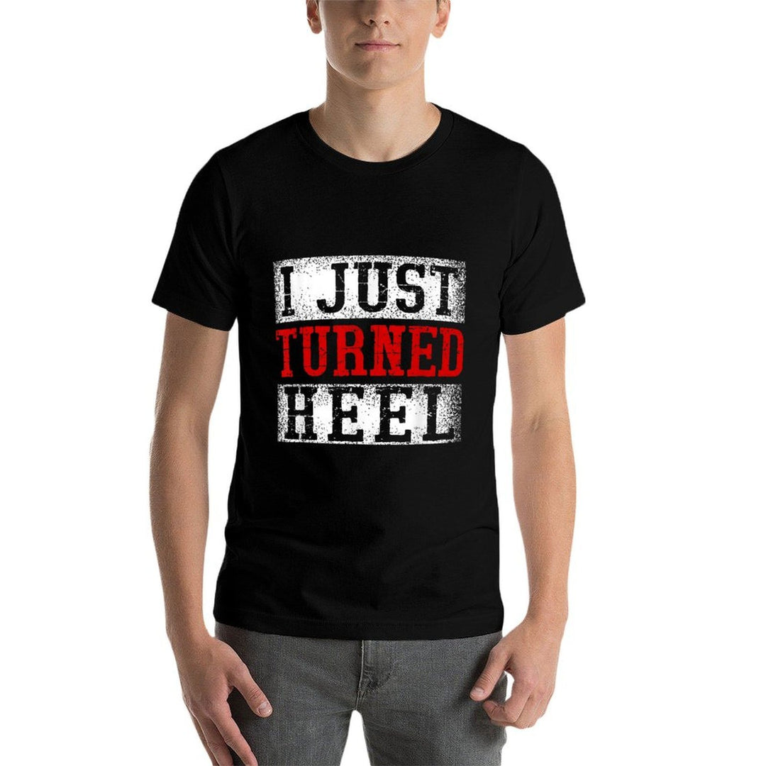 I Just Turned Heel Wrestling Wrestler Wrestle Wrestling  Polyester Blend T-Shirt