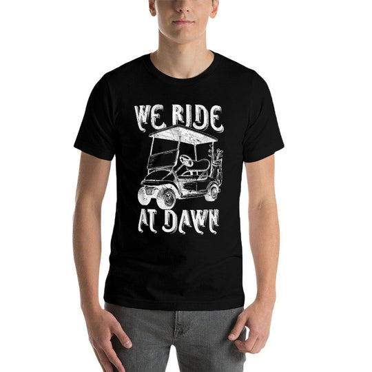 We Ride at Dawn Funny Golf Golfing Dad Men  Moisture-wicking T-Shirt