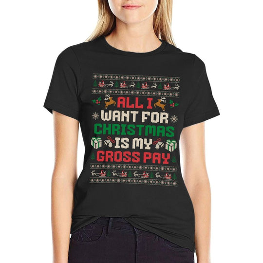 All I Want For Christmas Is My Gross Pay Joke  Soft T-Shirt