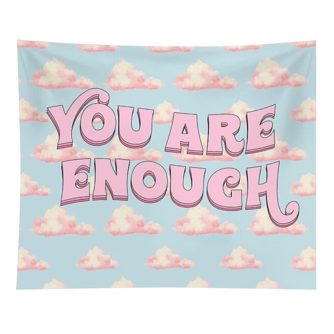 You Are Enough Tapestry