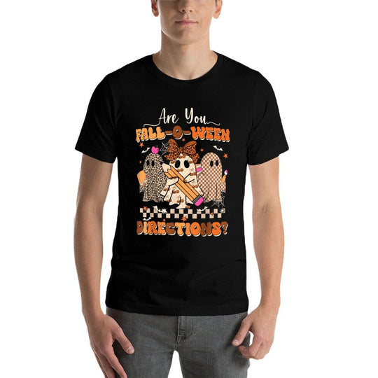 Are You Fall O Ween Directions Teacher Halloween Ghost  Cotton T-Shirt