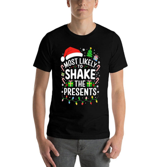 Most Likely To Shake The Presents Family Christmas  Trendy Pattern T-Shirt