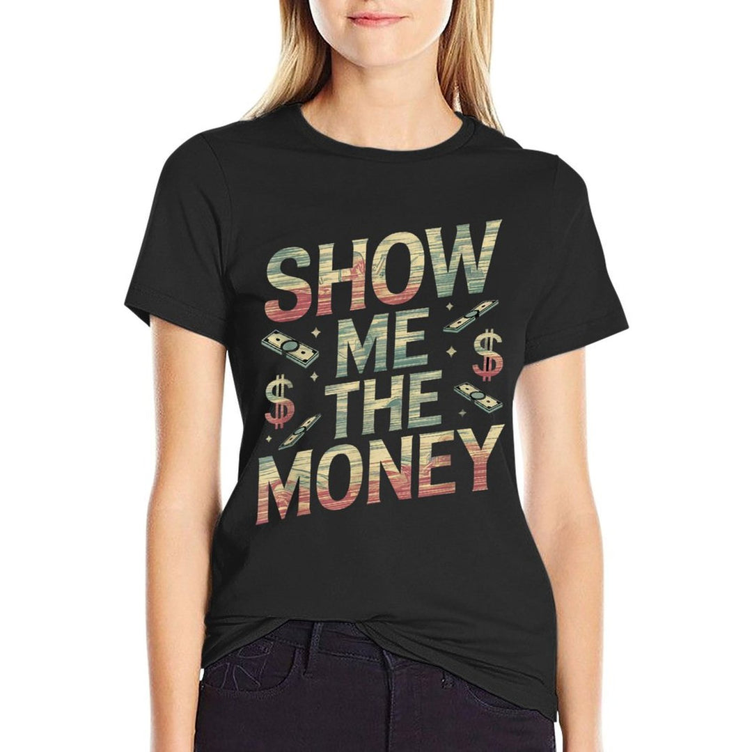 Love And Money I Love Money Show Me The Money Meme Funny  Durable T-Shirt
