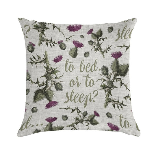 Outlander Thistle to Bed Or to Sleep Soft Style Accent Throw Pillow