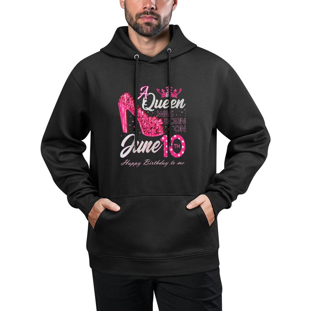 A Queen Was Born on June 10 High Heels June 10th Birthday Machine Washable Hoodie