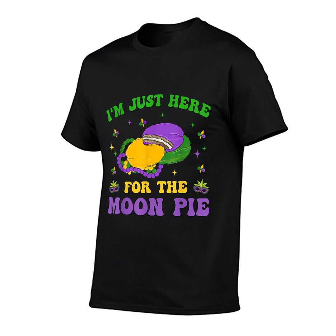 Im Just Here For The Moon Groovy Pie Mardi Gras Festival  Tagless Design T-Shirt
