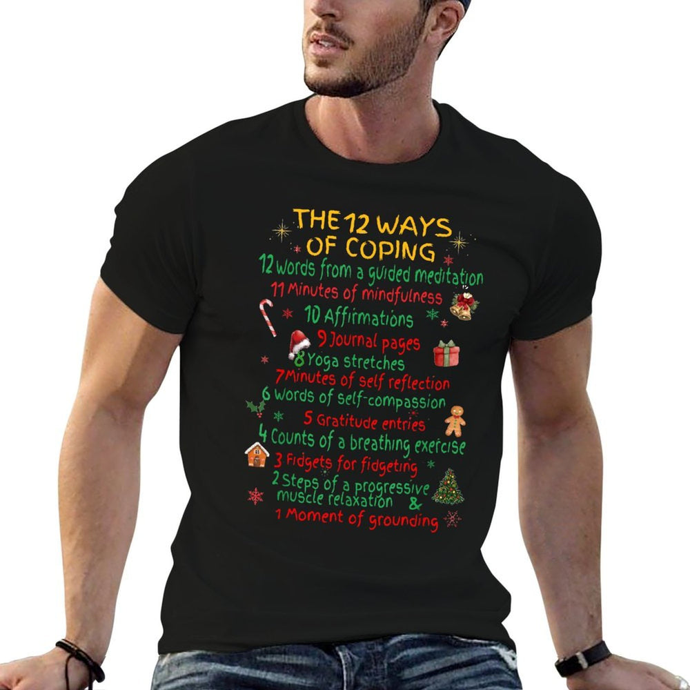 12 Ways of Coping Funny Christmas Mental Health  Summer-ready Fabric T-Shirt