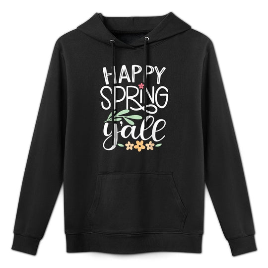 Happy Spring Yall Flowers Bloom Floral First Day of Spring Shrink-Resistant Hoodie