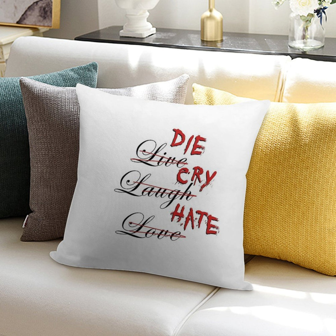Die Cry Hate, Live Laugh Love - Blood Soft Multiple Sizes Throw Pillow